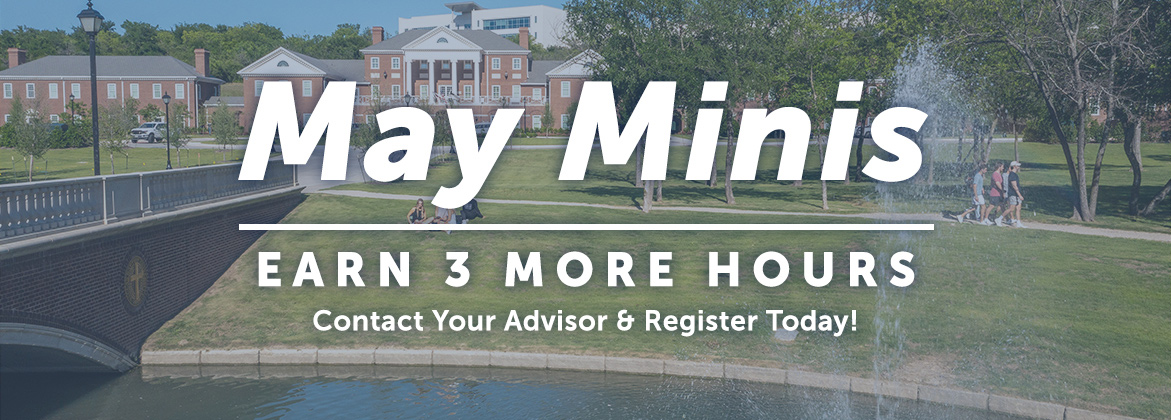may minis - earn 3 more hours - contact your advisor and register today