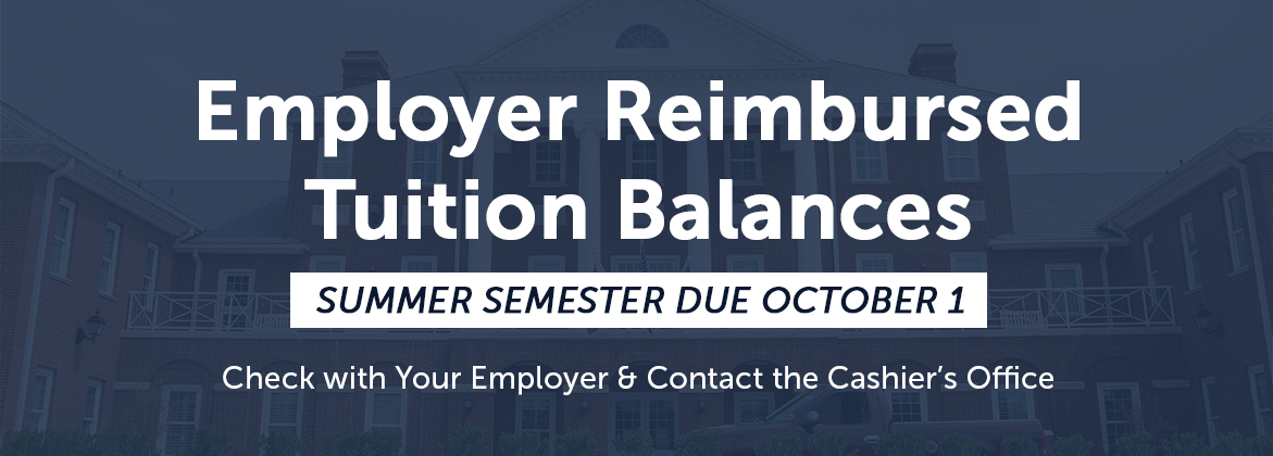 employer reimbursed tuition balances due oct 1 for summer semester