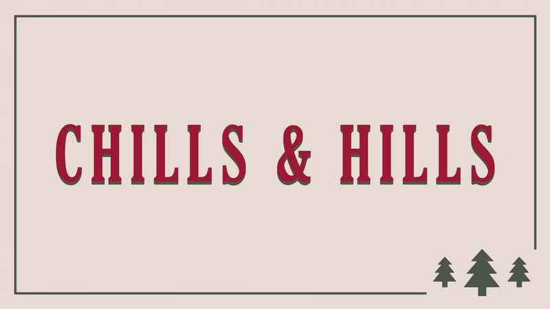 chills and hills graphic