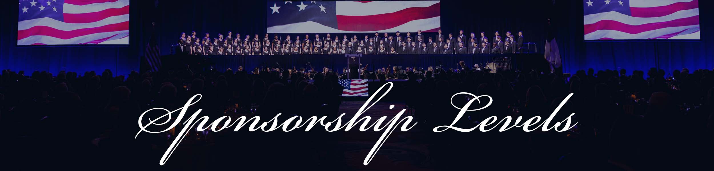 Choir singing and American flags in the background with title "Sponsorship Levels" over the picture