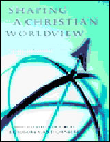 picture of the cover of the book Shaping a Christian Worldview