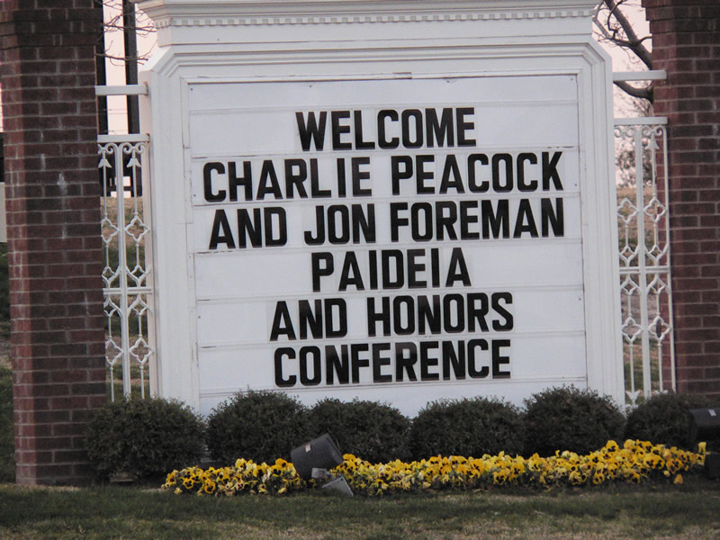 welcome sign that reads welcome charlie peacock and jon foreman paideia and honors conference
