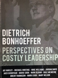 Book cover of Dietrich Bonhoeffer: Perspectives on Costly Leadership