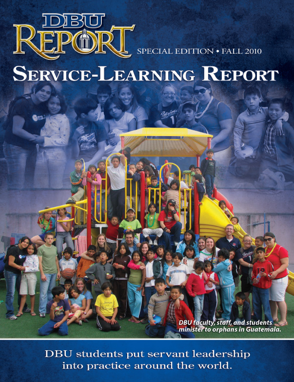 DBU Report Fall 2010 Service Learning Special Edition Cover Image